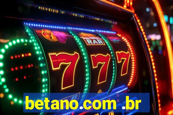 betano.com .br